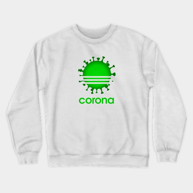 Corona Green Crewneck Sweatshirt by HentaiK1ng